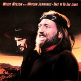 Willie Nelson With Waylon Jennings - Take It To The Limit Vinyl Vinyl