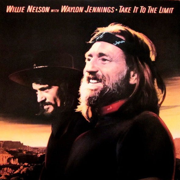 Willie Nelson With Waylon Jennings - Take It To The Limit Vinyl Vinyl