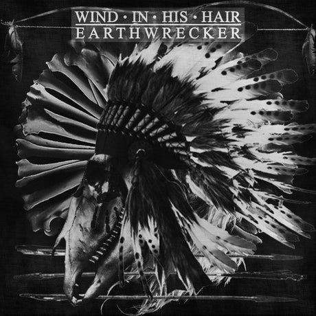 Wind In His Hair - Earthwrecker Vinyl Vinyl
