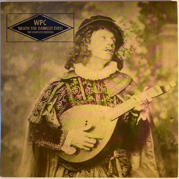 WPC - 'Neath The Darkest Eves: The Complete Sessions Vinyl