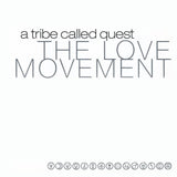 A Tribe Called Quest - The Love Movement Vinyl
