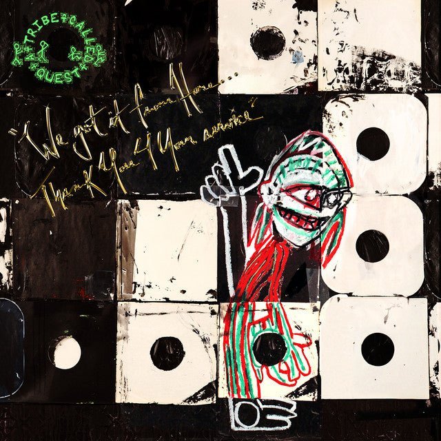 A Tribe Called Quest - We Got It From Here…Thank You 4 Your Service Vinyl