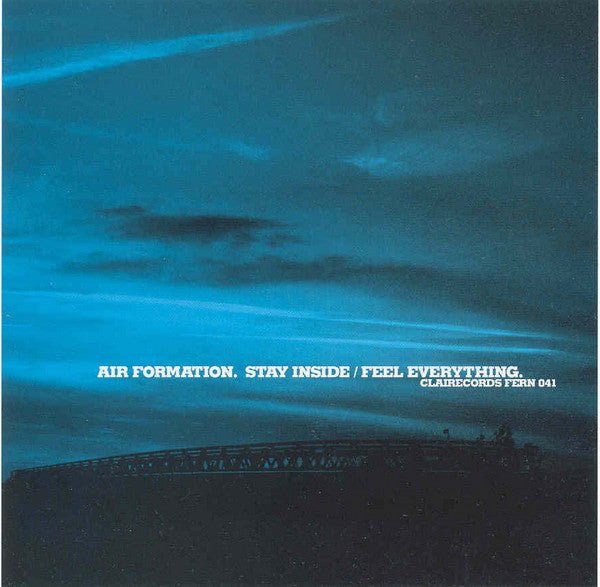 Air Formation - Stay Inside / Feel Everything - Saint Marie Records