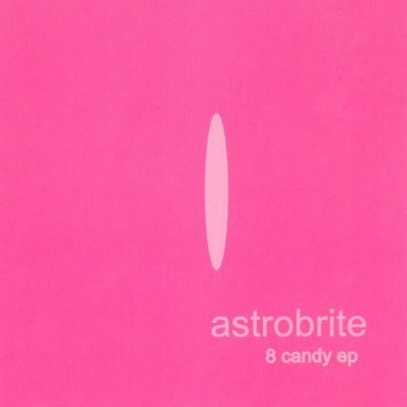 Astrobrite - 8 Candy EP Music CDs Vinyl