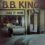 B.B. King - Take It Home Vinyl