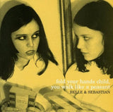 Belle & Sebastian - Fold Your Hands Child, You Walk Like A Peasant Vinyl