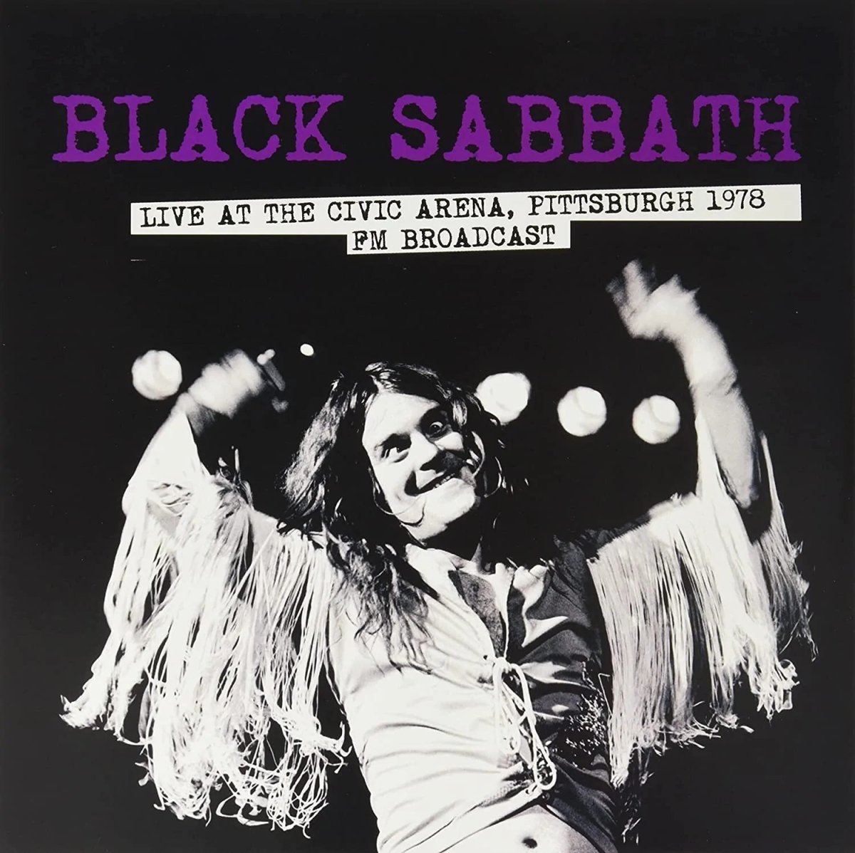 Black Sabbath - Live At The Civic Arena, Pittsburgh 1978 Fm Broadcast Records & LPs Vinyl