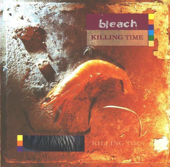 Bleach - Killing Time Music CDs Vinyl