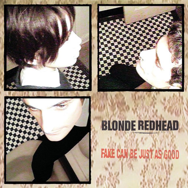 Blonde Redhead - Fake Can Be Just As Good Vinyl