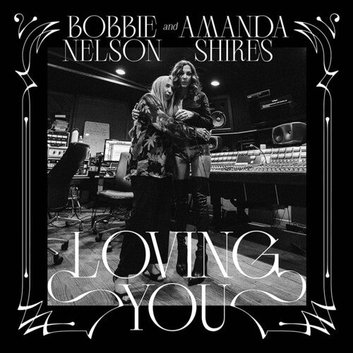 Bobbie Nelson And Amanda Shires - Loving You Vinyl