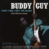 Buddy Guy - First Time I Met The Blues: 1958-1963 Recordings Vinyl