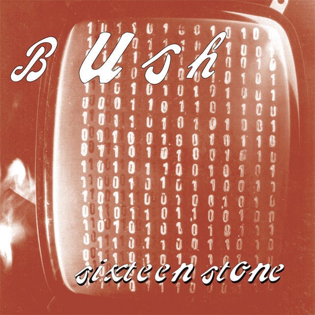 Bush - Sixteen Stone Music CDs Vinyl