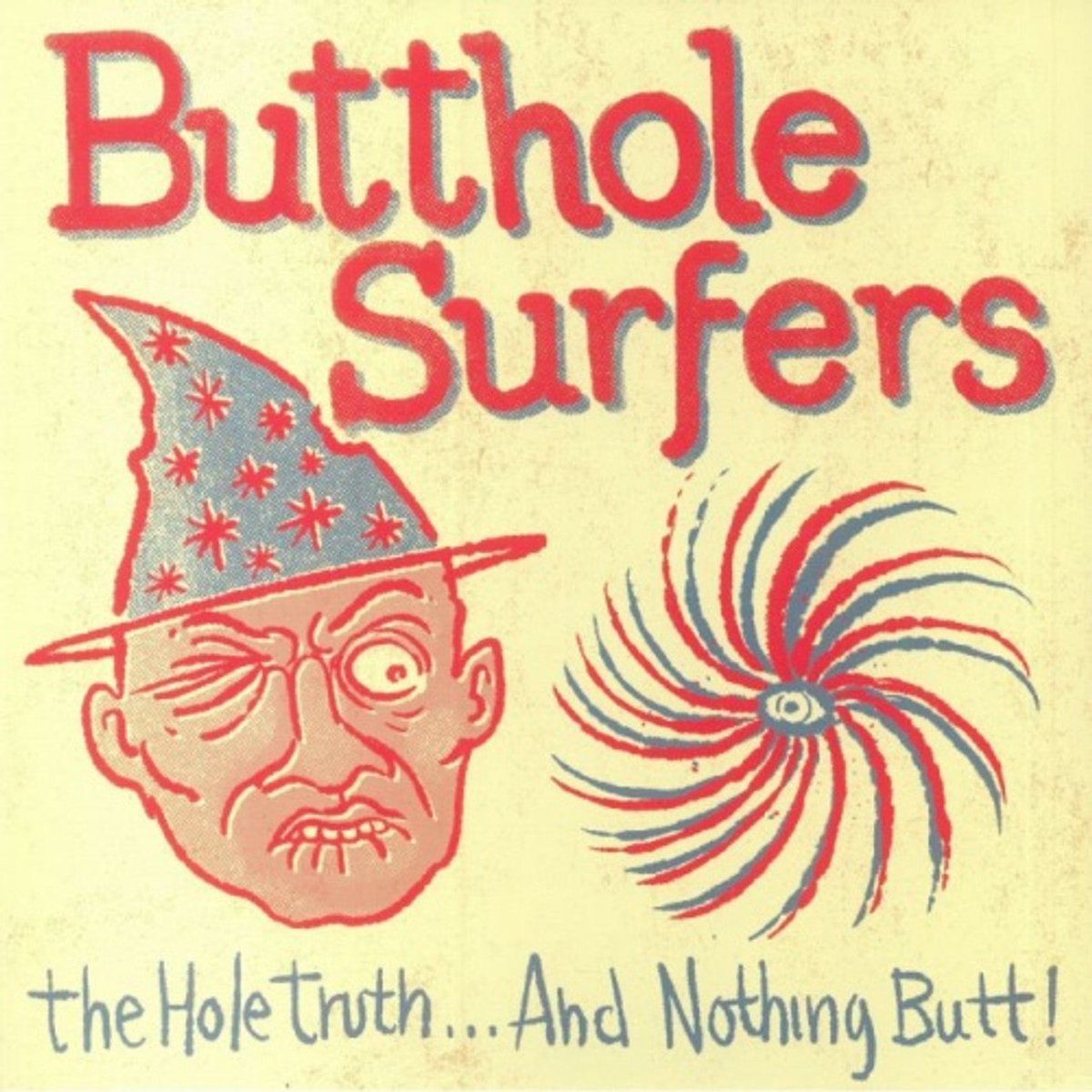 Butthole Surfers – The Hole Truth... And Nothing Butt! Vinyl