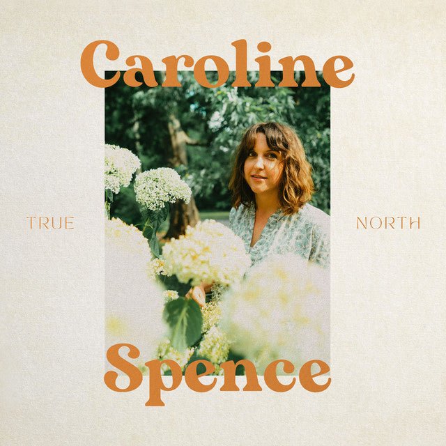 Caroline Spence - True North Vinyl