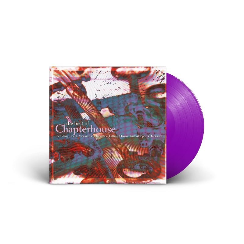 Chapterhouse - The Best Of Chapterhouse Records & LPs Vinyl