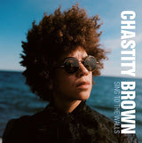 Chastity Brown - Sing To The Walls Vinyl