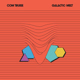 Com Truise - Galactic Melt Vinyl