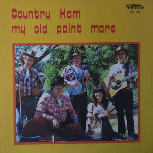Country Ham - My Old Paint Mare Vinyl