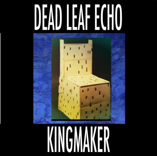 Dead Leaf Echo - Kingmaker 7" Vinyl