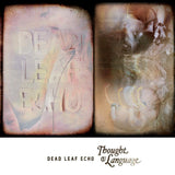 Dead Leaf Echo - Thought & Language Music CDs Vinyl