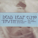 Dead Leaf Echo - Truth Music CDs Vinyl