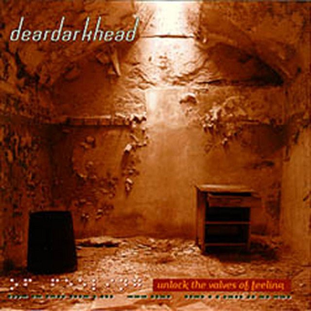 deardarkhead - Unlock The Valves Of Feeling Music CDs Vinyl