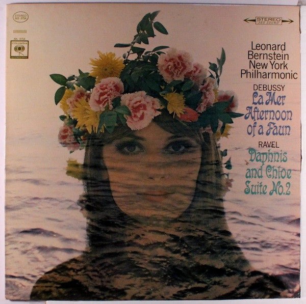 Debussy* / Ravel* - Leonard Bernstein, New York Philharmonic* - La Mer / Afternoon Of A Faun / Daphnis And Chloe Suite No. 2 Vinyl