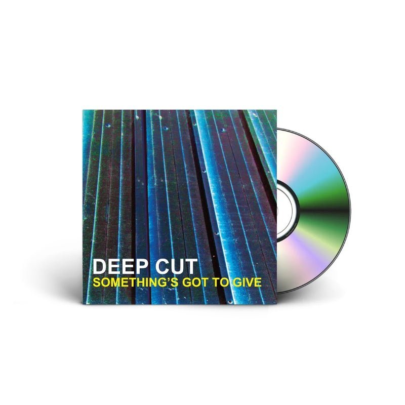 Deep Cut - Something's Got To Give Music CDs Vinyl