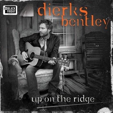Dierks Bentley - Up On The Ridge (10th Anniversary Edition) Vinyl