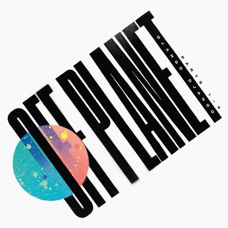 Django Django - Off Planet Vinyl