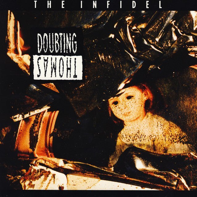Doubting Thomas - The Infidel Music CDs Vinyl