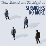 Drew Holcomb And The Neighbors - Strangers No More Vinyl
