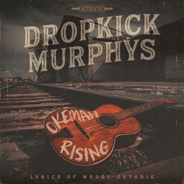 Dropkick Murphys - Okemah Rising Vinyl
