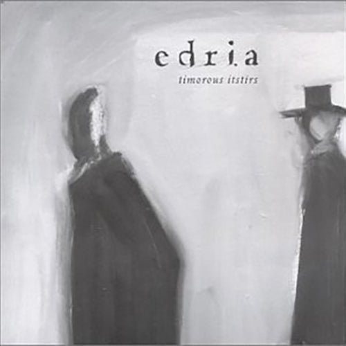 Edria - Timorous Itstirs Music CDs Vinyl