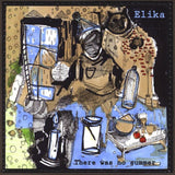 Elika - There Was No Summer Music CDs Vinyl