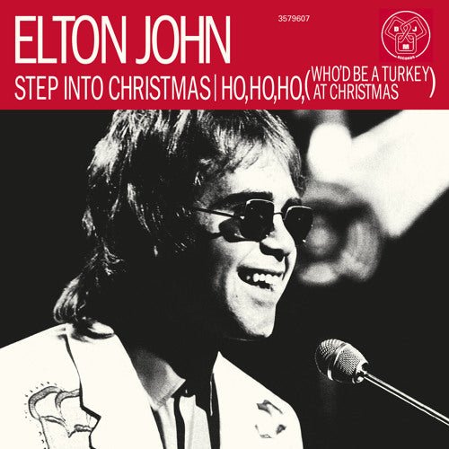 Elton John - Step Into Christmas / Ho, Ho, Ho (Who’d Be A Turkey At Christmas) 10" Vinyl
