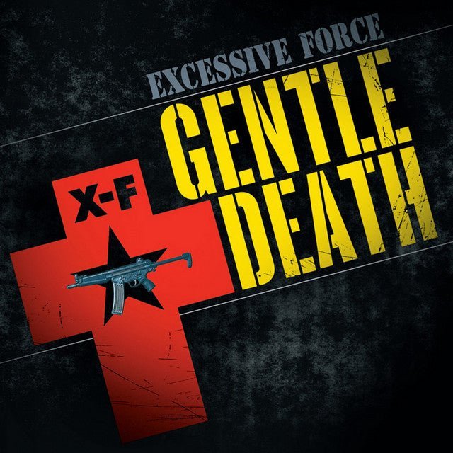 Excessive Force - Gentle Death Music CDs Vinyl