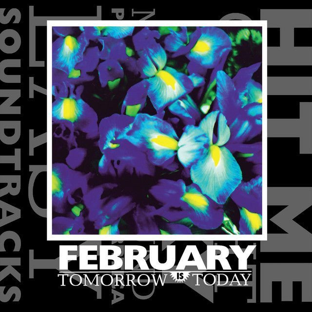 February - Tomorrow Is Today Music CDs Vinyl