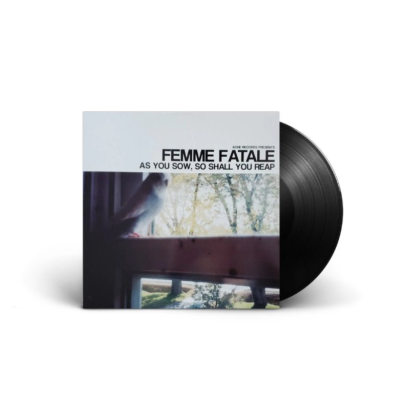 Femme Fatale - As You Sow, So Shall You Reap Vinyl