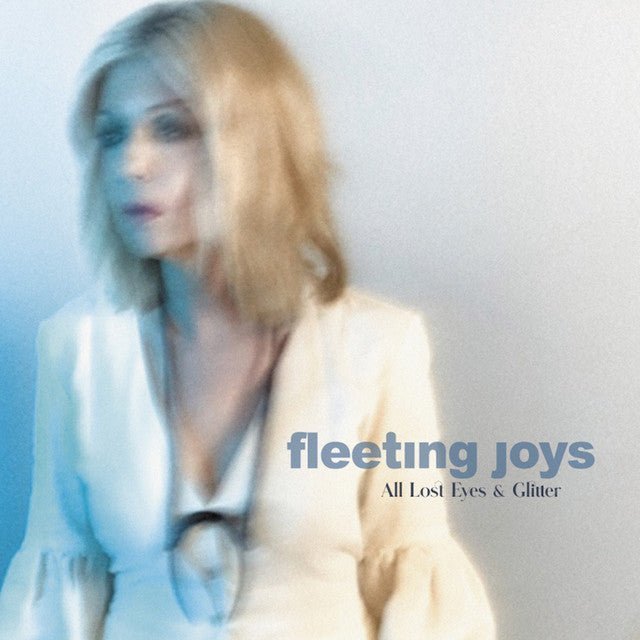 Fleeting Joys - All Lost Eyes And Glitter Records & LPs Vinyl