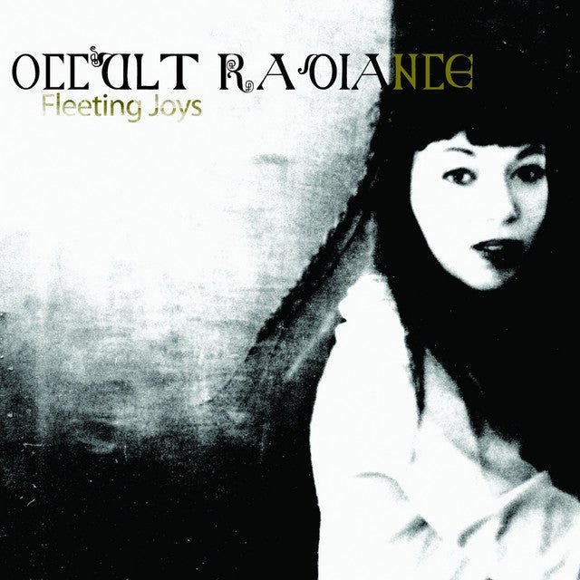 Fleeting Joys - Occult Radiance Music CDs Vinyl