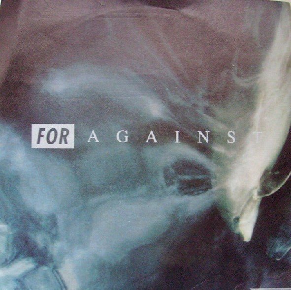 For Against - You Only Live Twice / Today Today 7" Vinyl