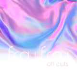 Frou Frou - Off Cuts Vinyl