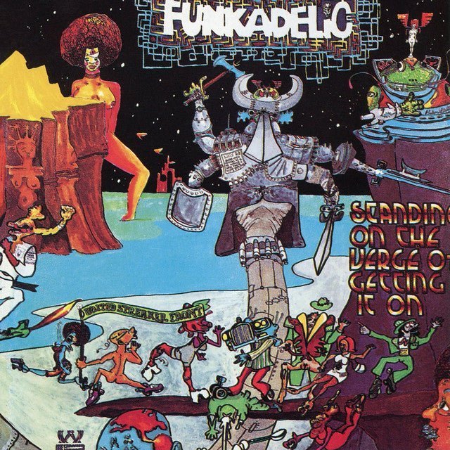 Funkadelic - Standing On The Verge Of Getting It On Records & LPs Vinyl