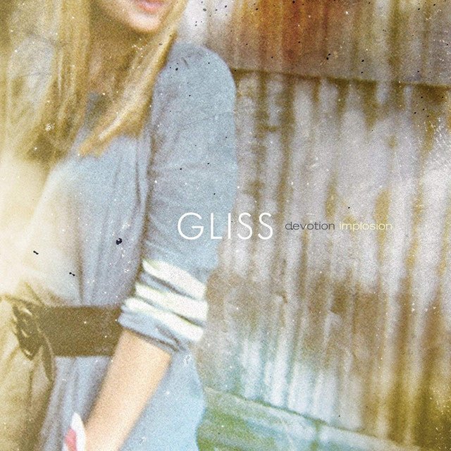 Gliss - Devotion Implosion Music CDs Vinyl