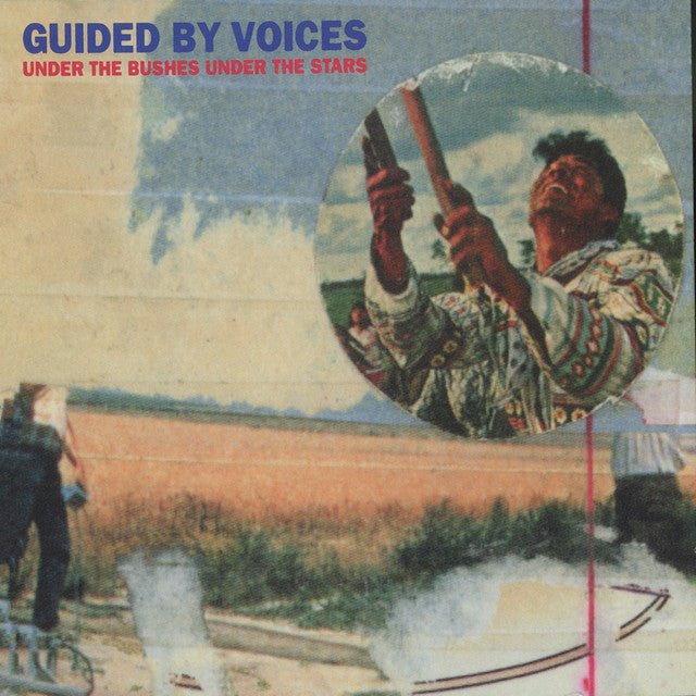 Guided By Voices - Under The Bushes Under The Stars Vinyl