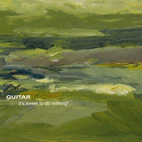 Guitar - It's Sweet To Do Nothing! Music CDs Vinyl