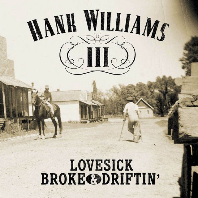 Hank III - Lovesick, Broke & Driftin' Vinyl
