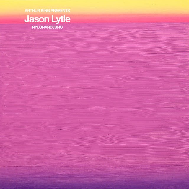 Jason Lytle - Arthur King Presents: NYLONANDJUNO Vinyl