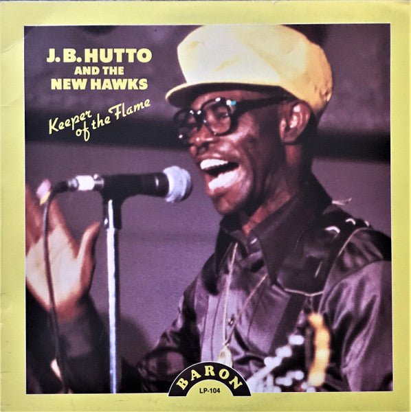 J.B. Hutto And The New Hawks - Keeper Of The Flame Vinyl